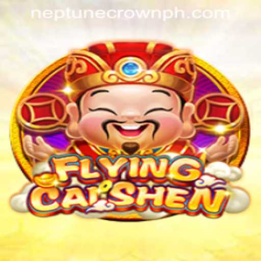 FlyingCaiShen: A Thrilling Adventure at Neptune Crown Casino