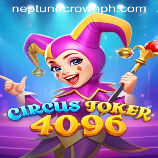 Introducing CircusJoker4096: A Thrilling New Game at Neptune Crown Casino